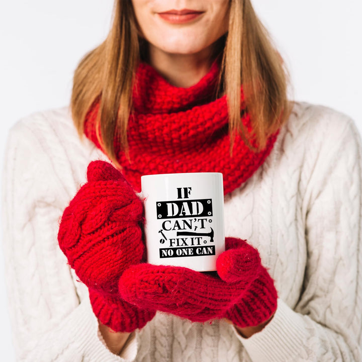 Father's Day Gift If Dad Can't Fix It No One Can Coffee Mug, Christmas Birthday Gifts for Papa Daddy Ceramic Tea Cup White 11 OZ